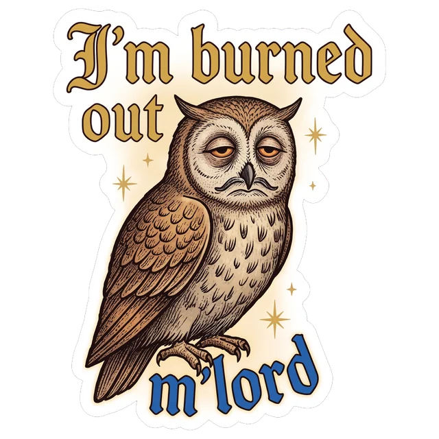 Burned Out M'lord Owl sticker