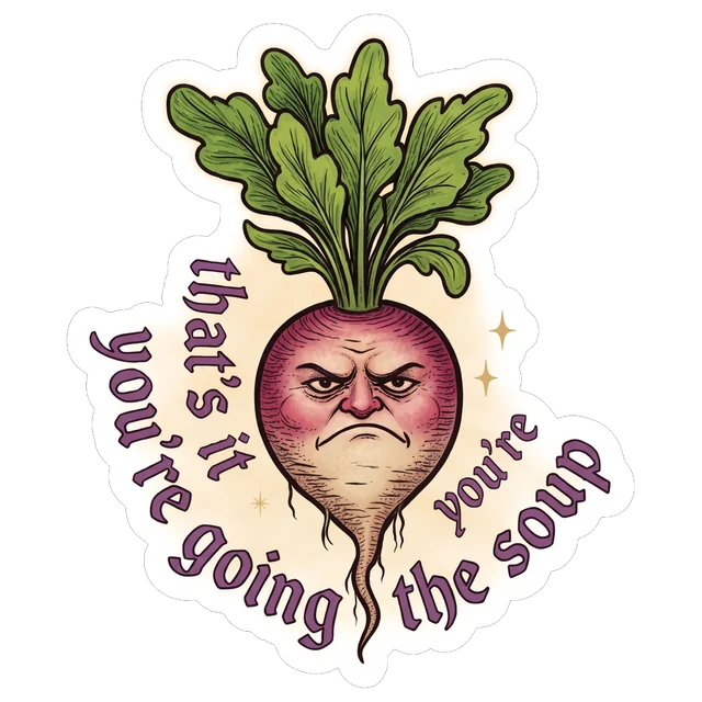 That's It You're the Soup Radish sticker